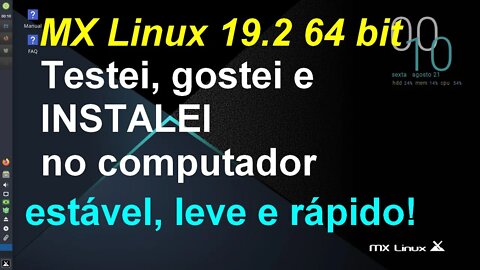 Testei e instalei no computador o MX Linux 19.2 64 bit em dual boot com o Windows