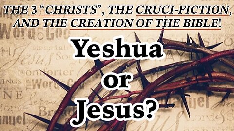 Ashayana Deane—The 3 “Christs”, The Cruci-FICTION, The Creation of The Bible, and More! | (Jeshua 12, Yeshua 9, and Jesus) ✷ Arguably Some of the Most Sophisticated Esoteric and Historical Knowledge to Date