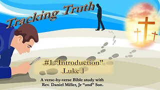 #1 Introduction in the Gospel of Luke 1 Bible Study Gabriel Virgin Mary Elizabeth John the Baptist