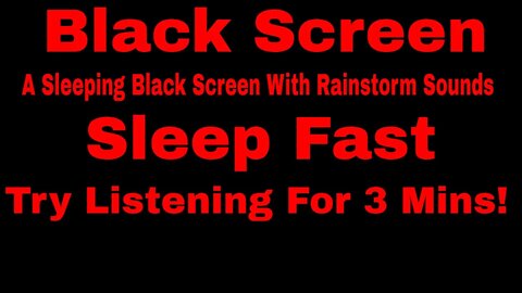 Rainstorm Sounds for Sleeping Black Screen - Thunder & Rain Sleep Sounds | Dark Screen Nature Sound