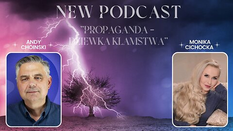 "Propaganda - dziewka kłamstwa" | Monika Cichocka, Andy Choiński