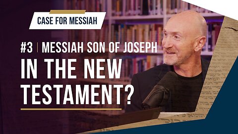 Did Jesus refer to himself as a Joseph figure_ - Messiah Son of Joseph - EP 15 - Case for Messiah