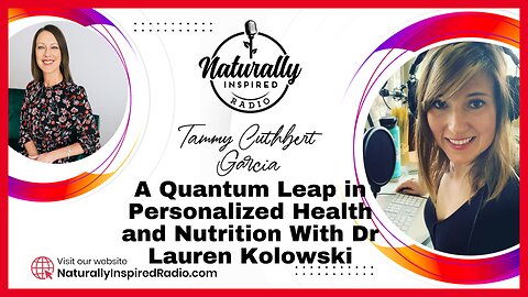 A Quantum Leap 💫 in Personalized Health and Nutrition 🍎 With Dr Lauren Kolowski