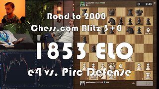 Road to 2000 #295 - 1853 ELO - Chess.com Blitz 3+0 - e4 vs. Pirc Defense