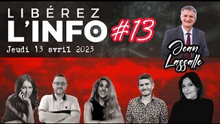 LIBÉREZ L'INFO #13 avec Jean Lassalle - 13.04.23