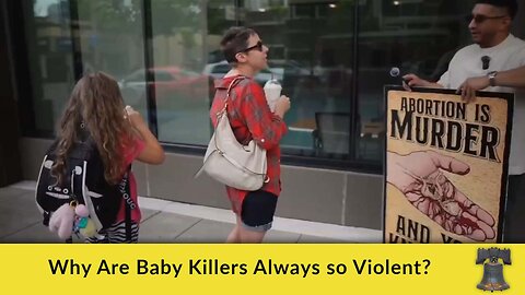 Why Are Baby Killers Always so Violent?