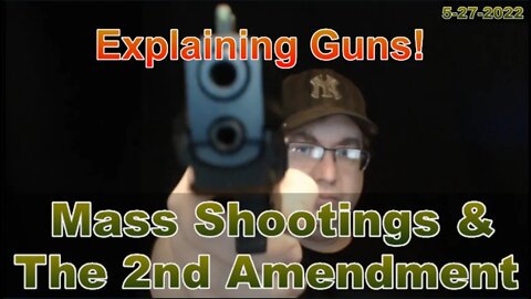 Guns Shootings 2A 5 27 22