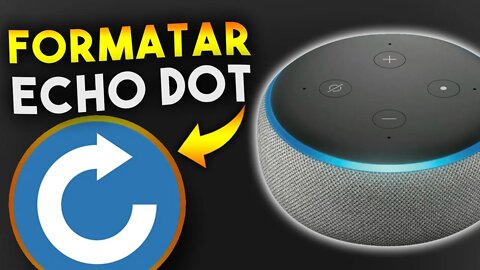 Como FORMATAR Amazon Echo Dot (Alexa)