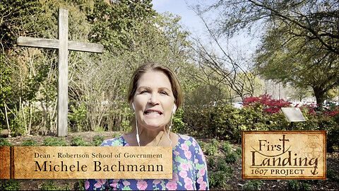 Michele Bachmann Introduces the First Landing 1607 Event on April 26th, 2023