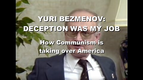 KGB defector Yuri Bezmenov's warning to America 1984