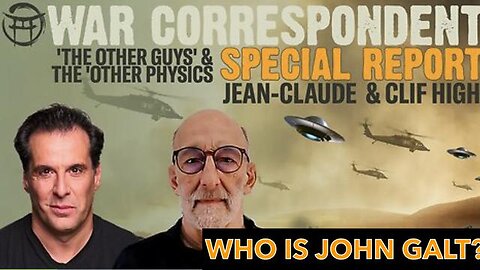 JEAN CLAUDE-W/ WAR CORRESPONDENT SPECIAL REPORT W/ CLIF HIGH. WE ARE IN HYPER-NOVELTY JGANON, SGANON