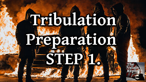 Tribulation Preparation STEP 1.