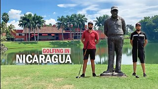 GOLFING IN MANAGUA, NICARAGUA | Surf Ranch Brothers - Ep 15