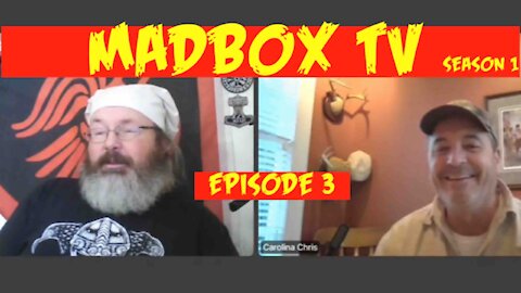 MADBOX TV with Guest CAROLINA CHRIS OUTDOORS - S1/E3