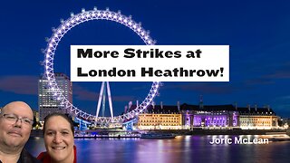 Summer Strikes Announced at London Heathrow Airport