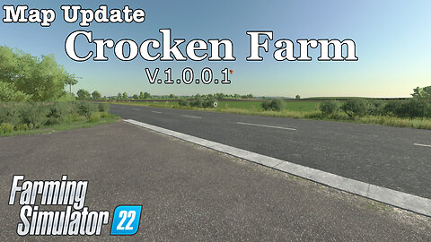 Map Update | Crocken Farm | V.1.0.0.1 | Farming Simulator 22