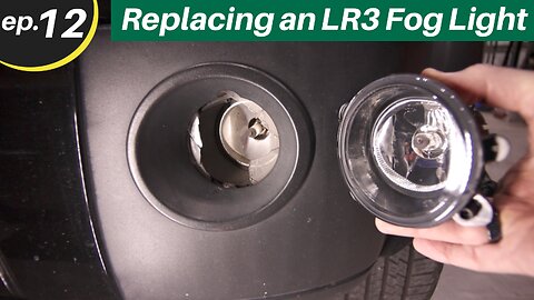 Replacing a Land Rover LR3 Fog Light - Ep.12