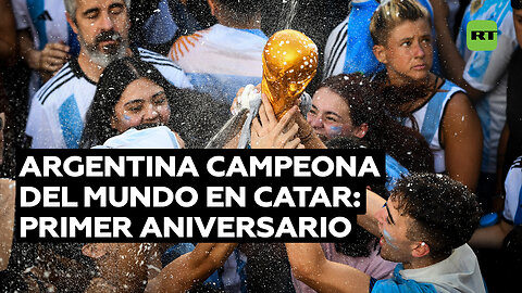 Argentina campeona del mundo: primer aniversario de Catar 2022