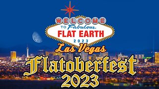 Flat Earth conference 2023 FLATOBERFEST Las Vegas get tickets now! ✅