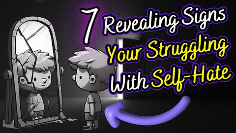 Decoding Self-Loathing: 7 Revealing Signs Your Struggling with Self-Hate. Elevate Psychology