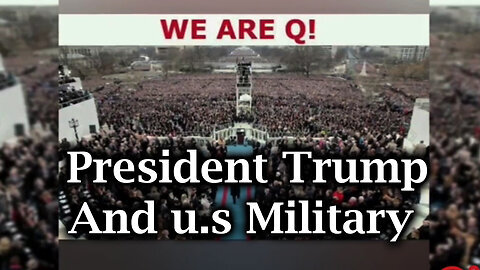 We Are Q - President Trump And u.s Military (2Q23)