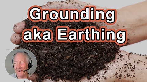 Grounding aka Earthing: The Most Important Health Discovery Ever