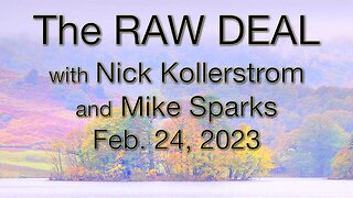 The Raw Deal (24 February 2023) with Nick Kollerstrom and Mike Sparks