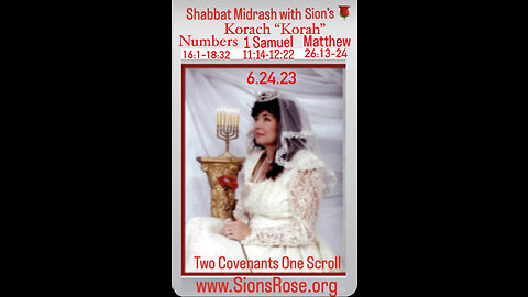 6.24.23 Shabbat Midrash with Sions Rose