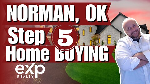 Step 5 - Negotiating Your Way to Your Dream Home in Norman, Oklahoma