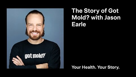 The Story of Got Mold? with Jason Earle