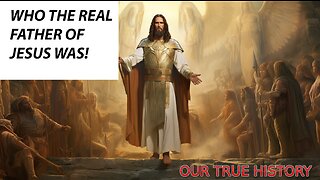 Who the real father of Jesus was!
