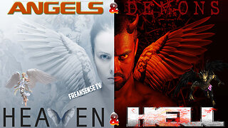 FreakSense TV Presents: Angels and Demons ~ Heaven and Hell