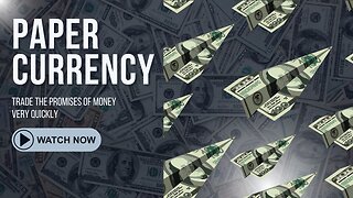 Episode 3: Paper Currency