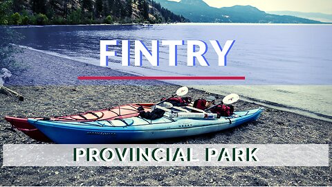 RV Life in Canada - Fintry Provincial Park BC