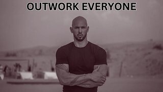 Motivational Speech by Andrew Tate - OUTWORK EVERYONE