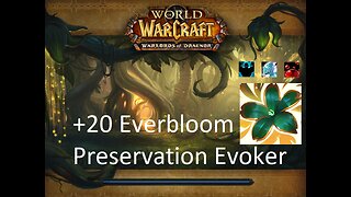 +20 Everbloom | Preservation Evoker | Fortified | Incorporeal | Sanguine | #116