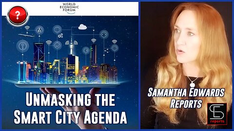 Samantha Edwards Report - Unmasking the Smart City Agenda