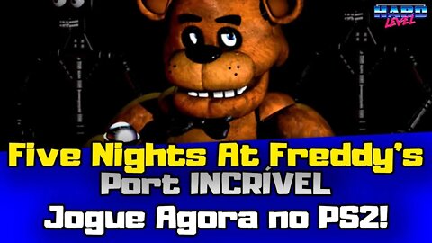Five Nights at Freddy's NO PS2??? SIM! Port INCRÍVEL! Jogue agora! FNAF no Playstation 2!