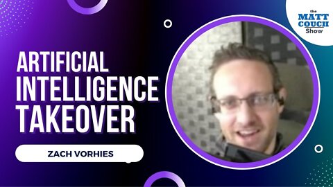 Zach Vorhies: Artificial Intelligence is Coming to Take Over Your Intellectual Capacity