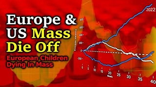 Vax Genocide? Huge Number of Excess Deaths In Europe & US Mass Murder Of European Children With mRNA