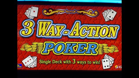 Video Poker: 3 Way-Action Poker Session