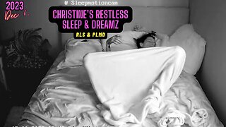 ⭐Playback⭐ Restless Sleep 😴 Dec 6, 2023 (PLMD)