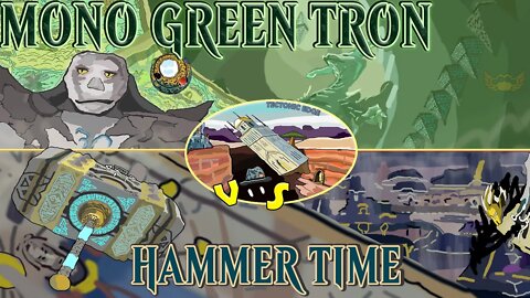 Mono Green Tron VS Hammer Time｜Blasted Needle! ｜Magic The Gathering Online Modern League Match