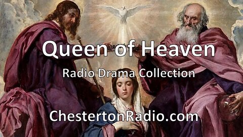 Queen of Heaven - Radio Drama Collection