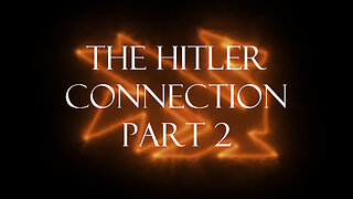 The Secrets Of The Federal Reserve Chapter 7: The Hitler Connection Part 2