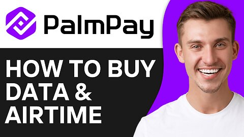 How To Buy Data & Airtime on Palmpay