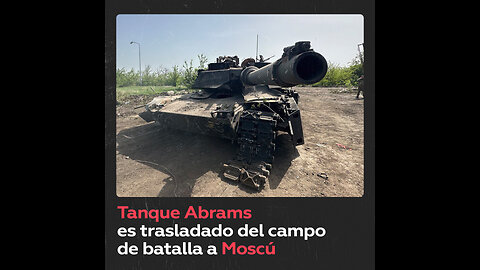 Abrams requisado a las tropas de Ucrania se exhibirá en una exposición en Moscú