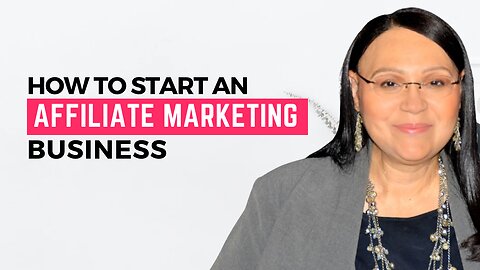 How To ACTUALLY Start an Affiliate Marketing Business