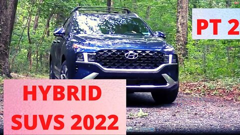 5 Best Hybrid SUVS for 2022 - Discover the benefits of hybrid vehicles