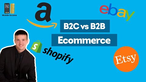 B2C vs B2B Ecommerce